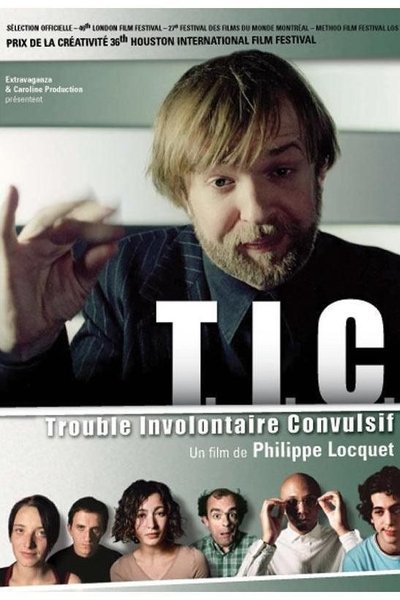 Watch Now!(2004) T.I.C. - Trouble involontaire convulsif Movie Online Free