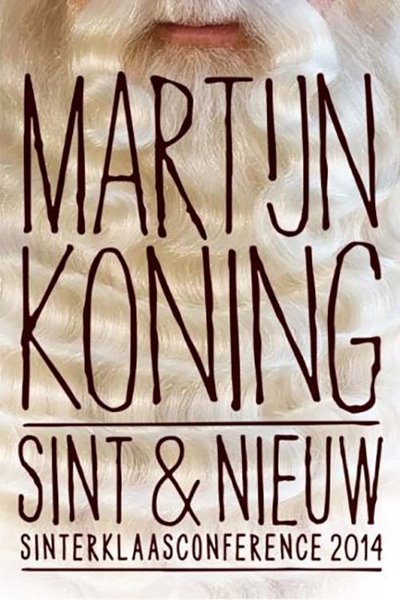 Watch - (2014) Martijn Koning: Sint & Nieuw Movie Online Putlocker
