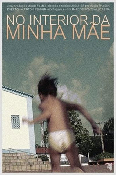 Watch - (2013) No Interior da Minha Me Movie Online Free 123Movies