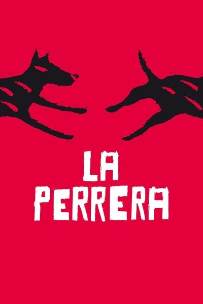 Watch!(2006) La Perrera Full Movie Online Torrent