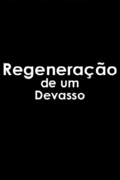 Watch - Regenerao de um Devasso Movie OnlinePutlockers-HD