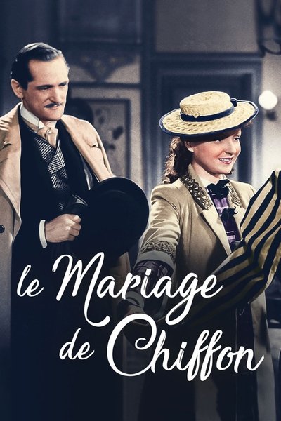 Watch Now!(1942) Le mariage de Chiffon Movie Online Free
