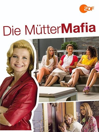 Watch - (2014) Die Mütter-Mafia Full MoviePutlockers-HD