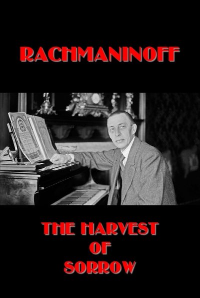 Watch - Rachmaninoff: The Harvest of Sorrow Movie Online