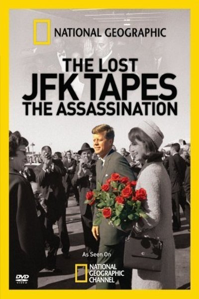Watch Now!The Lost JFK Tapes: The Assassination Movie Online Torrent