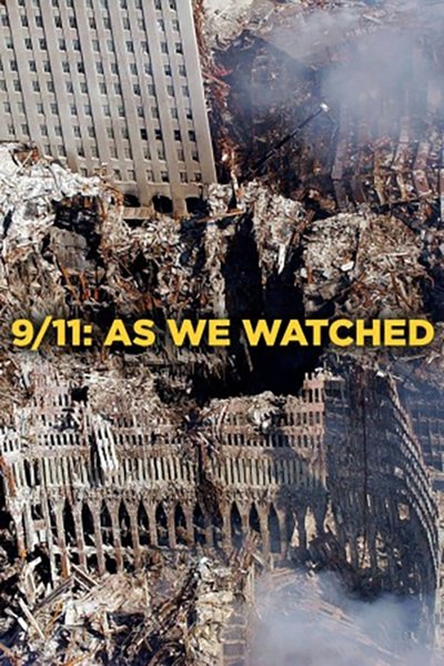 Watch - 9/11: As We Watched Movie Online Torrent