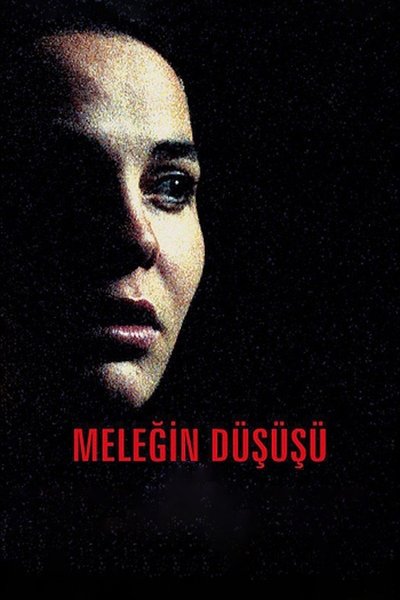 Watch Now!Meleğin Düşüşü Movie Online Putlocker