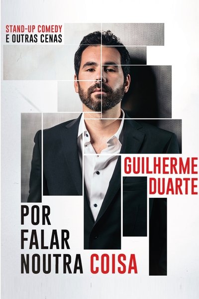 Watch - Guilherme Duarte: Por Falar Noutra Coisa Movie OnlinePutlockers-HD