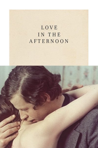 Watch - (1972) L'amour l'aprs-midi Full Movie Online