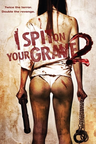 Watch Now!I Spit on Your Grave 2 Movie Online Free 123Movies