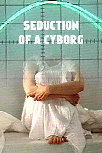 Watch - Seduction of a Cyborg Movie Online Putlocker