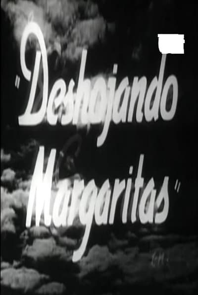 Watch Now!(1948) Deshojando margaritas Movie Online Free Torrent