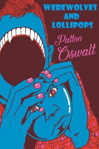 Watch - Patton Oswalt: Werewolves and Lollipops Movie Online 123Movies