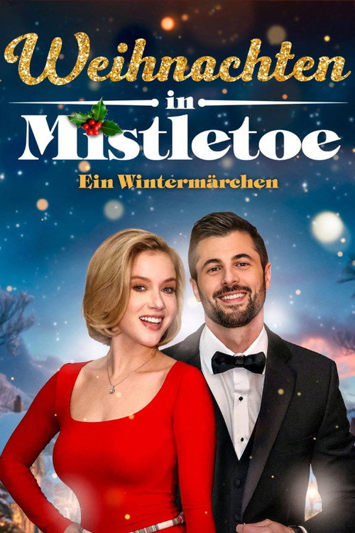 Poster von Weihnachten In Mistletoe - Ein Wintermärchen