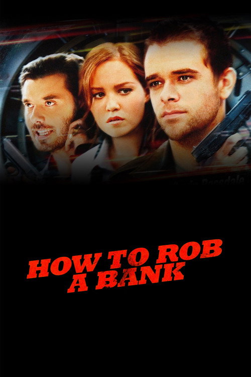 Poster von How to Rob a Bank