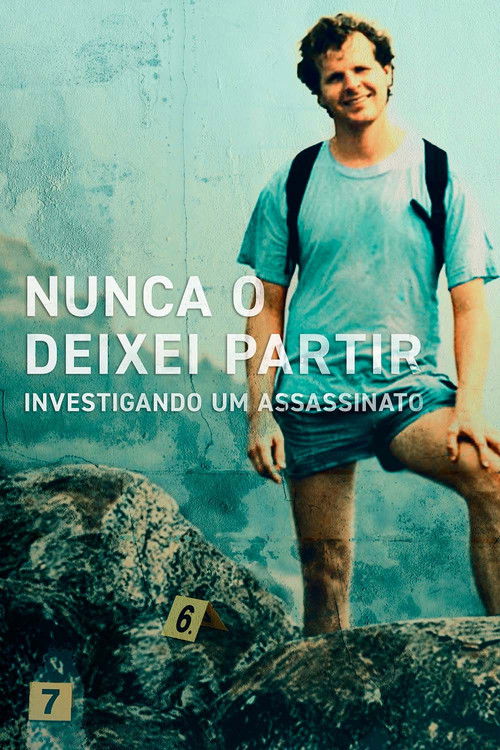 Nunca o Deixei Partir: Investigando um Assassinato