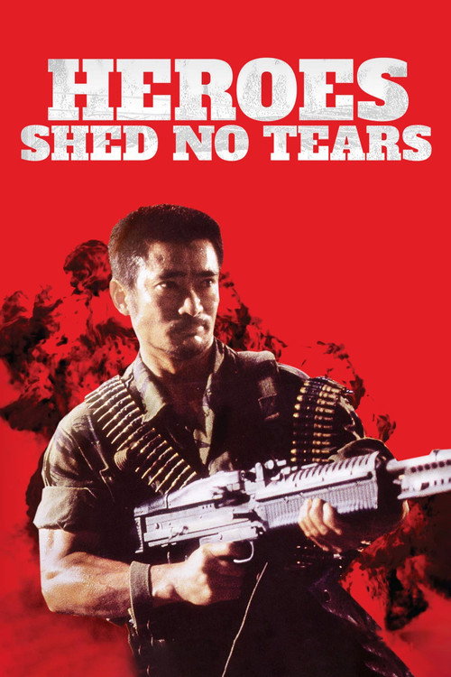 Poster for Heroes Shed No Tears