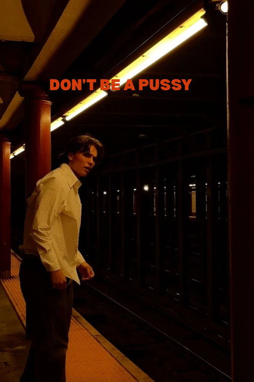 Don't be a Pussy