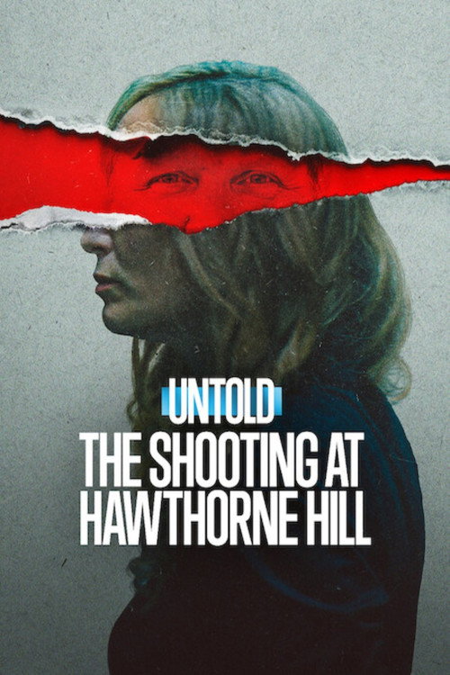 Poster for Untold: The Shooting at Hawthorne Hill