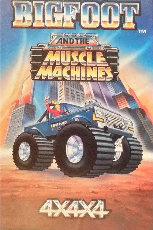 Bigfoot and the Muscle Machines