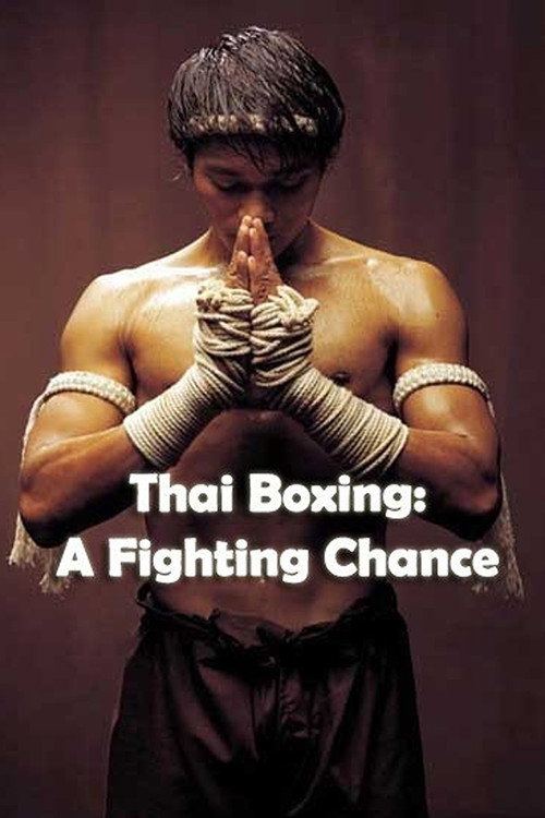 Poster for Thai Boxing: A Fighting Chance