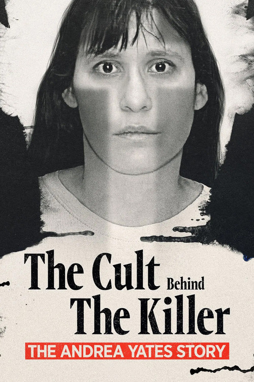 Poster for The Cult Behind the Killer: The Andrea Yates Story