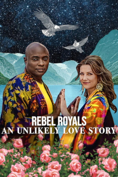 Poster for Rebel Royals: An Unlikely Love Story
