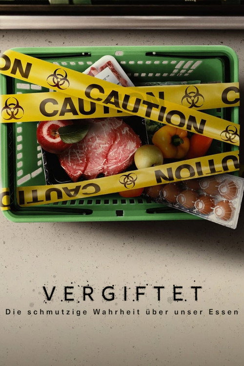Poster von Vergiftet: Die schmutzige Wahrheit über unser Essen