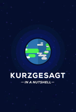 Kurzgesagt - In a Nutshell