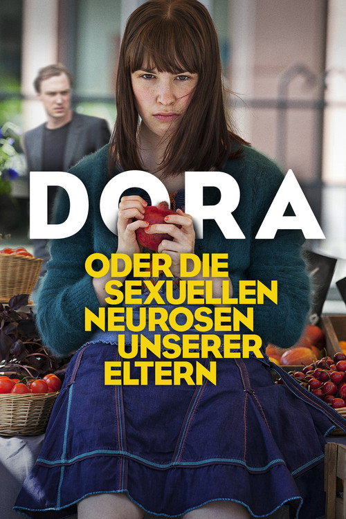 Poster von Dora oder Die sexuellen Neurosen unserer Eltern
