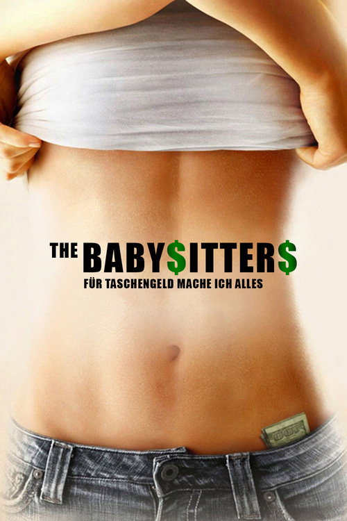 Poster von The Babysitters - Für Taschengeld mache ich alles