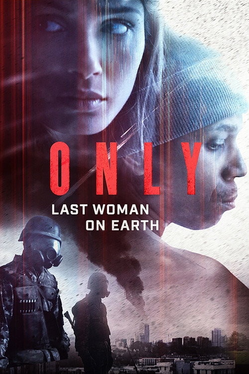 Poster von Only: Last Woman on Earth
