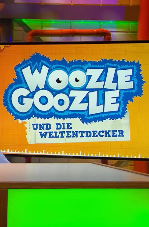 Poster von Woozle Goozle und die Weltentdecker