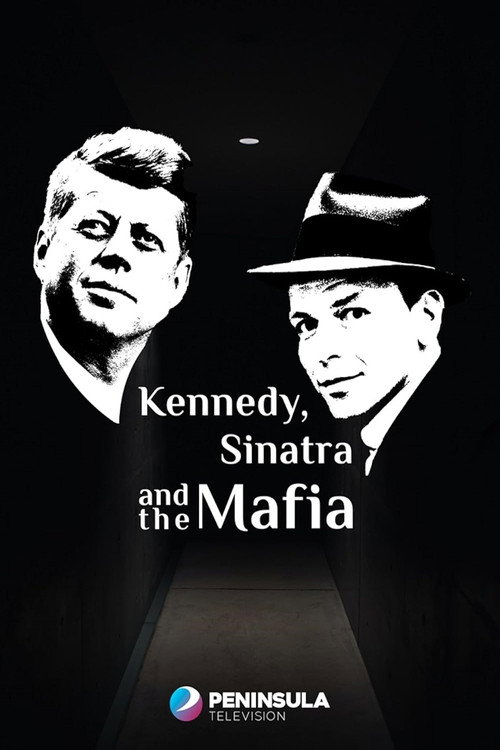 Poster for Kennedy, Sinatra and the Mafia