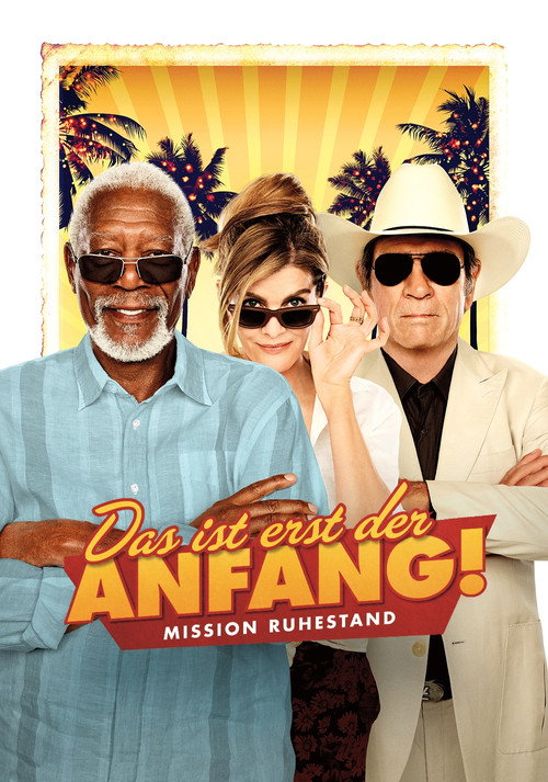 Poster von Das ist erst der Anfang! Mission Ruhestand