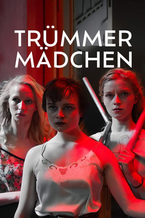 Poster von Trümmermädchen - Die Geschichte der Charlotte Schumann