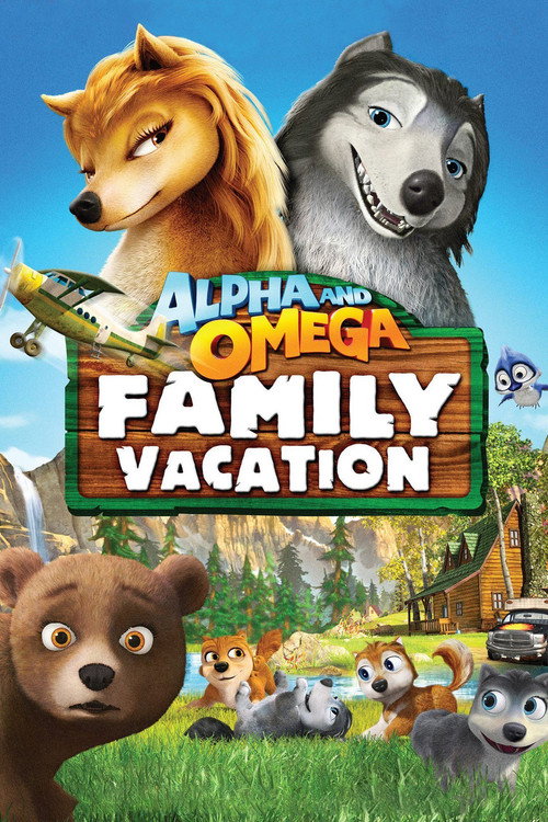 Poster von Alpha & Omega 5 – Ein abenteuerlicher Familienurlaub
