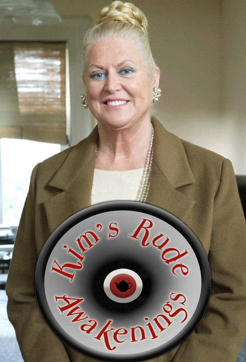 Kim's Rude Awakenings