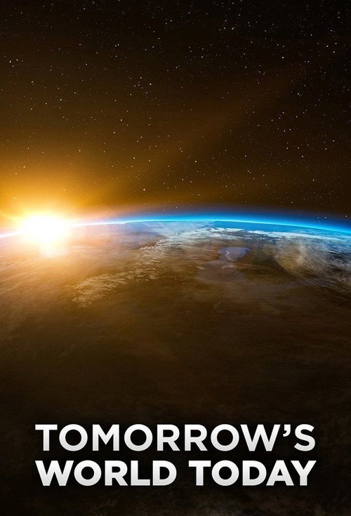 Tomorrow’s World Today