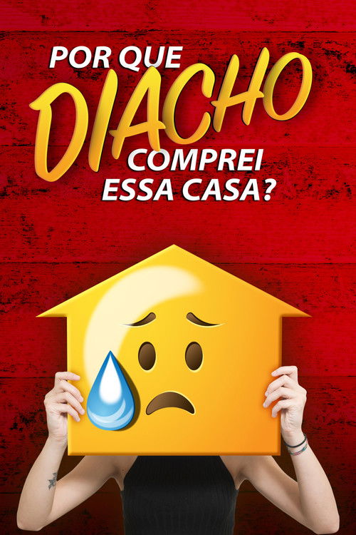 Por que Diacho Comprei Essa Casa?