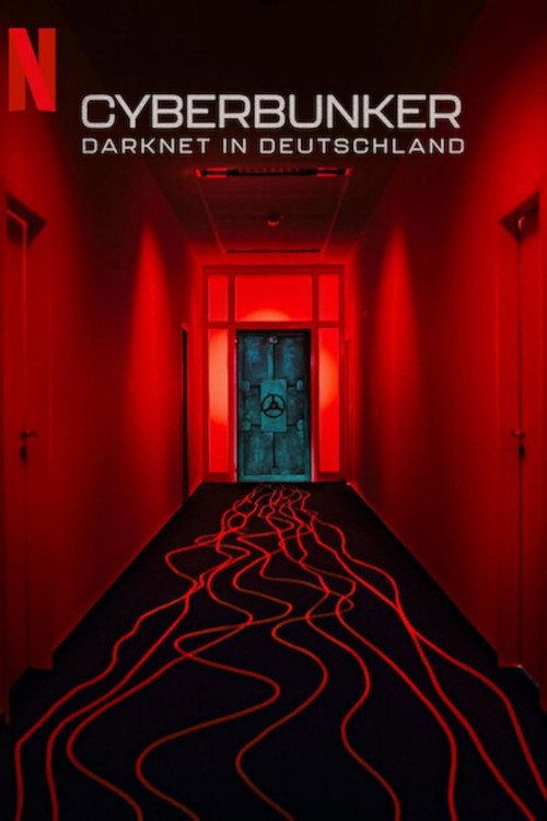 Poster von Cyberbunker: Darknet in Deutschland