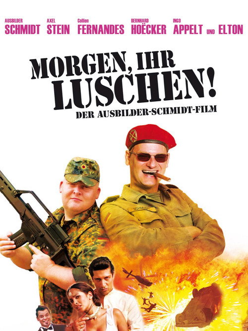 Poster von Morgen, ihr Luschen! Der Ausbilder-Schmidt-Film