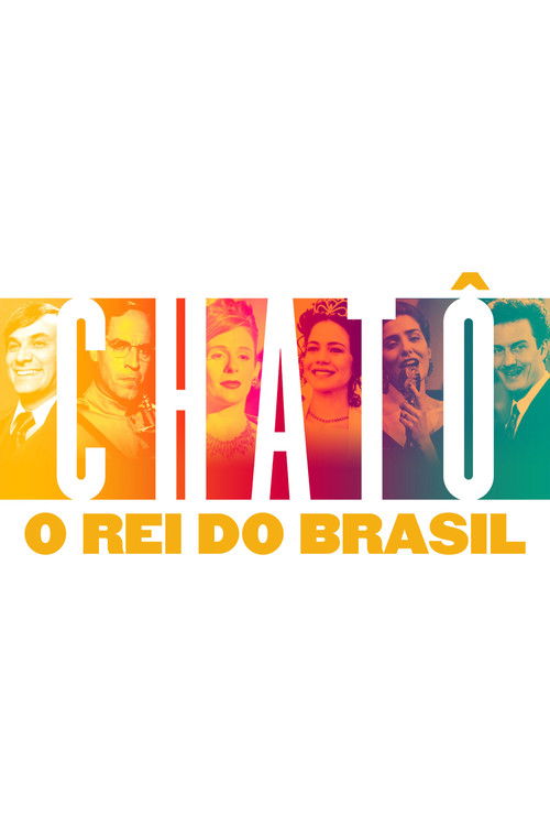 Chatô: O Rei do Brasil