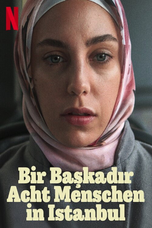 Poster von Bir Başkadır – Acht Menschen in Istanbul