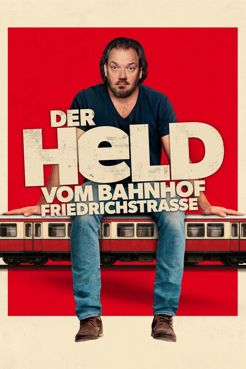 Poster von Der Held vom Bahnhof Friedrichstraße