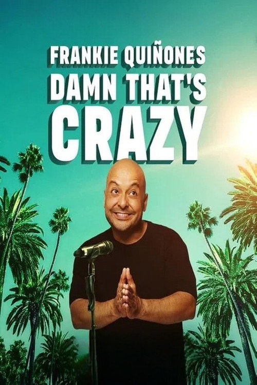 Poster for Frankie Quiñones: Damn That's Crazy