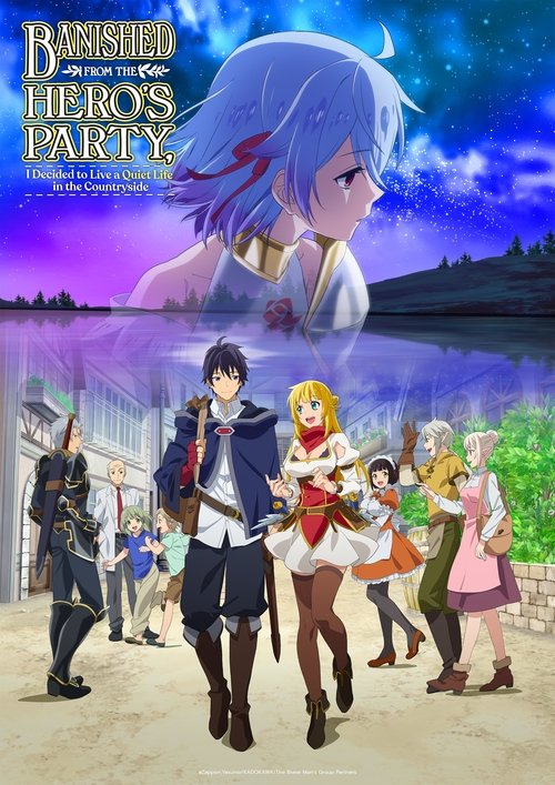 Banished from the Hero's Party, I Decided to Live a Quiet Life in the Countryside