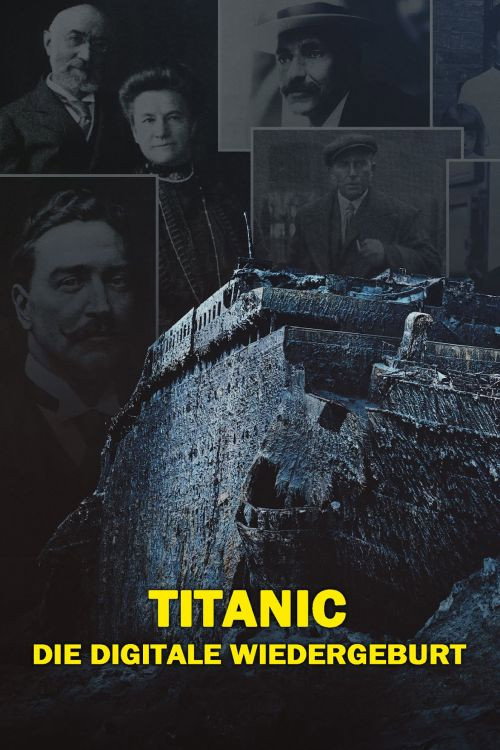 Poster von Titanic: Die digitale Wiedergeburt