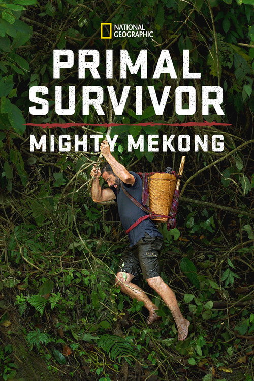 Poster for Primal Survivor: Mighty Mekong