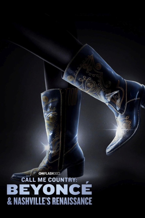 Poster for Call Me Country: Beyoncé & Nashville's Renaissance